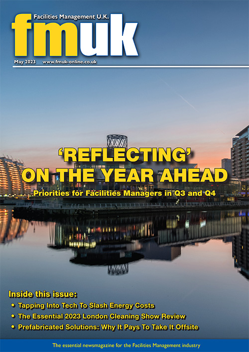 Facilities Management UK (FMUK) May 2023 issue