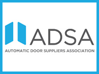 ADSA – Automatic Door Suppliers Association. Setting the benchmark for excellence in the automatic door industry since 1985