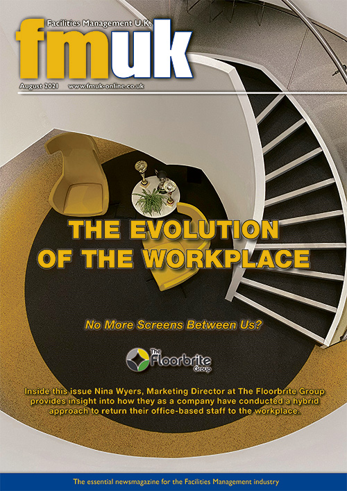 Facilities Management UK (FMUK) August 2021 issue
