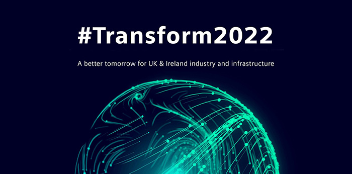 Siemens #Transform2022 - A better tomorrow for UK & Ireland industry and infrastructure